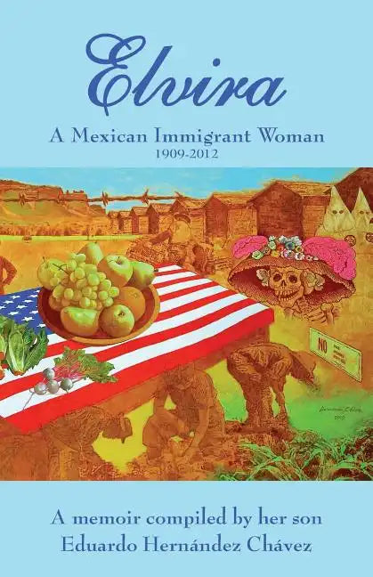 Elvira: A Mexican immigrant woman - Paperback
