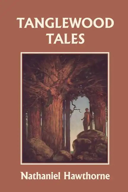 Tanglewood Tales, Illustrated Edition (Yesterday's Classics) - Paperback