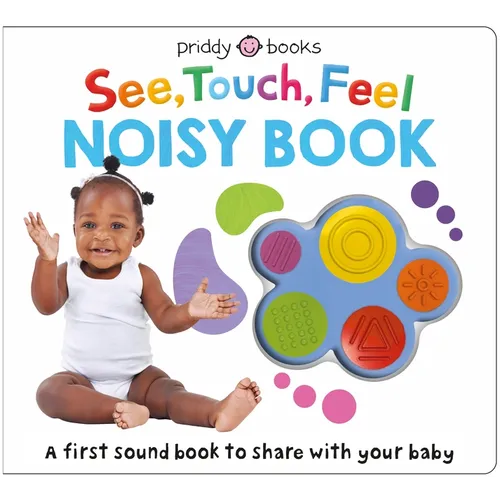 See, Touch, Feel: Noisy Book - Board Book