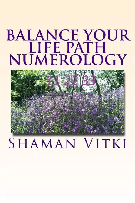 Balance Your Life Path Numerology - Paperback