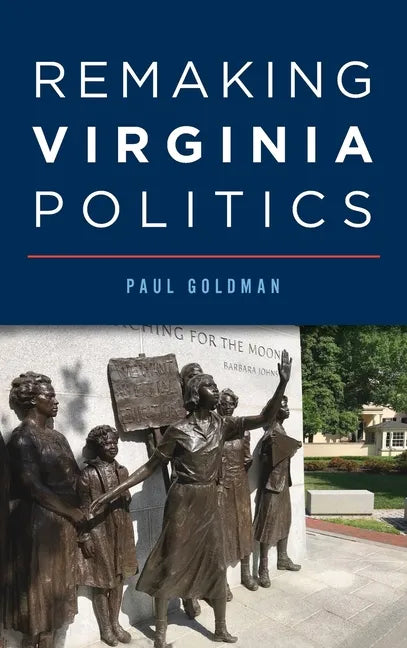 Remaking Virginia Politics - Hardcover