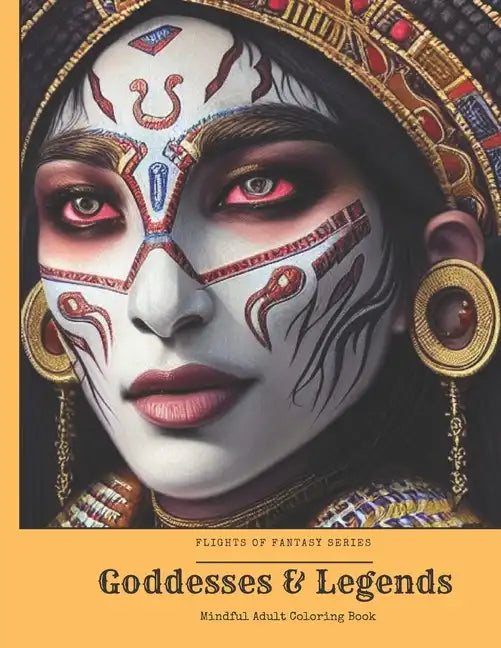 Goddesses and Legends: Adult Mindful Coloring Book - Paperback