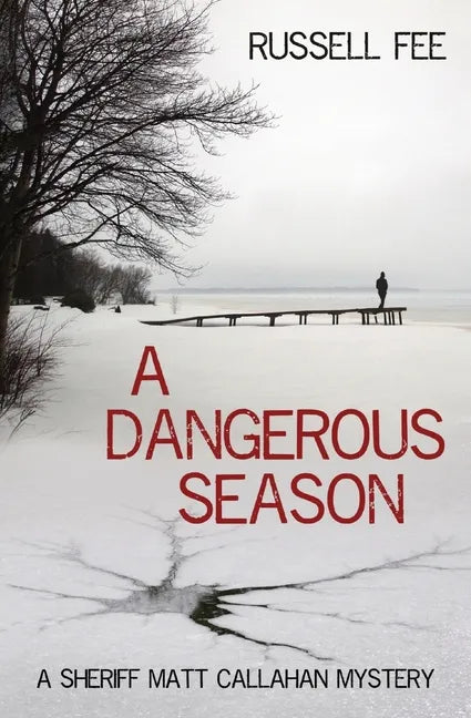 A Dangerous Season: A Sheriff Matt Callahan Mystery - Paperback