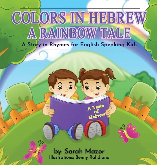 Colors in Hebrew: A Rainbow Tale: For English Speaking Kids - Hardcover