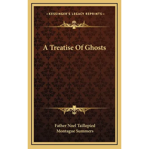 A Treatise Of Ghosts - Hardcover
