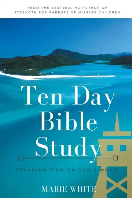 Ten Day Bible Study: Standing Firm on God's Word - Paperback