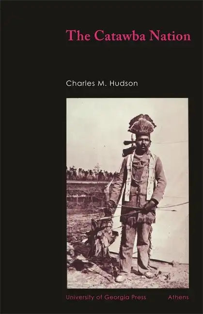 The Catawba Nation - Paperback