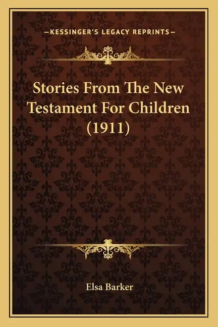 Stories From The New Testament For Children (1911) - Paperback