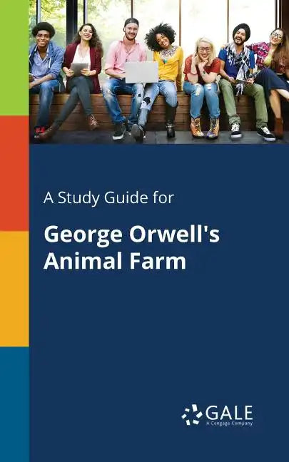 A Study Guide for George Orwell's Animal Farm - Paperback