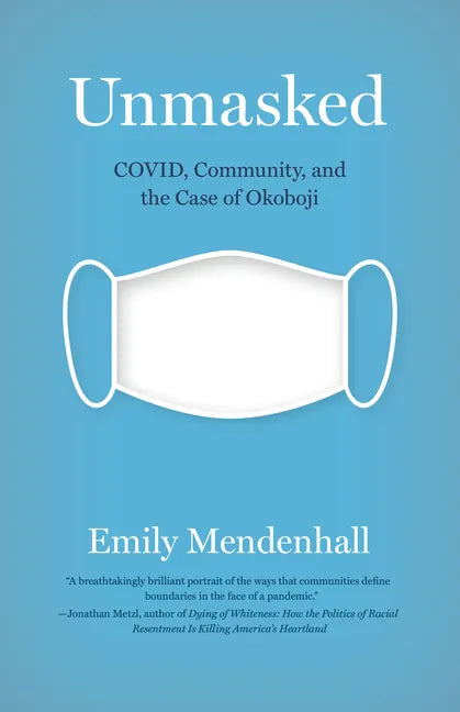 Unmasked: Covid, Community, and the Case of Okoboji - Hardcover