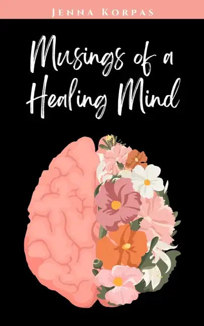 Musings of a Healing Mind - Paperback