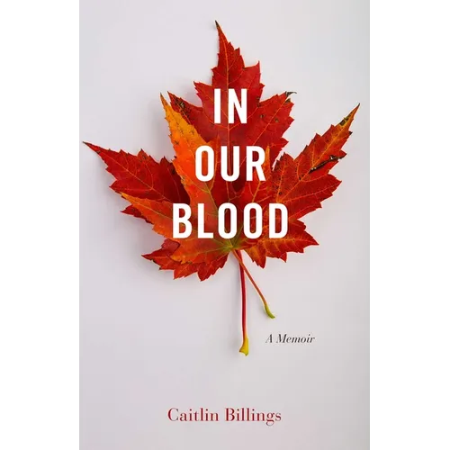 In Our Blood: A Memoir - Paperback