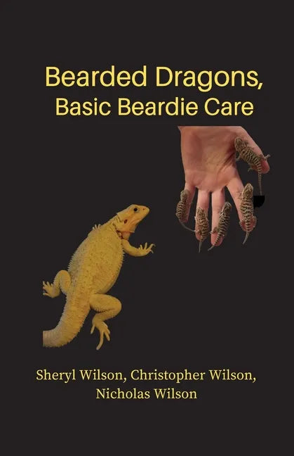 Bearded Dragons: Basic Beardie Care - Paperback