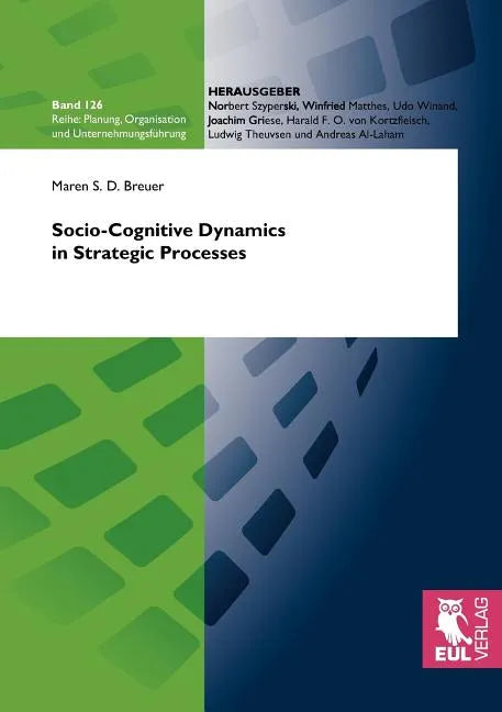 Socio-Cognitive Dynamics in Strategic Processes - Paperback