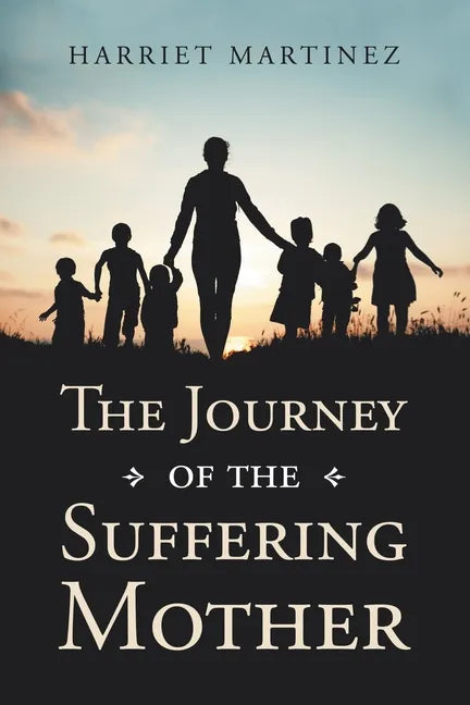 The Journey of the Suffering Mother - Paperback