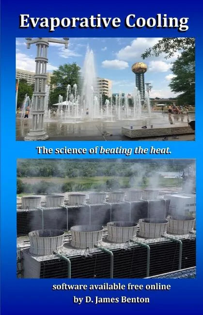 Evaporative Cooling: The Science of Beating the Heat - Paperback