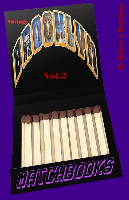 Vintage Brooklyn Matchbooks Vol: 2 - Paperback