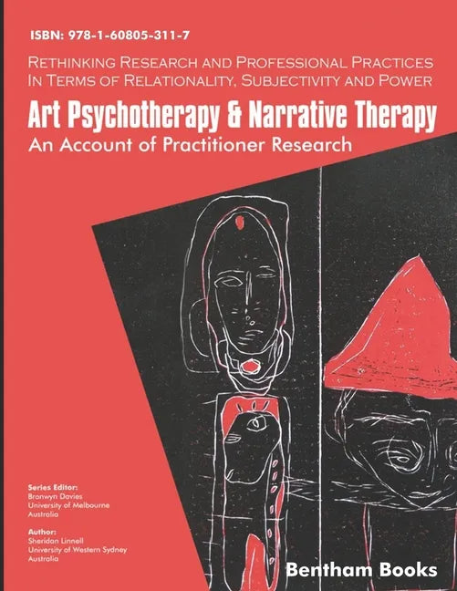 Art Psychotherapy and Narrative Therapy: An Account Of Practitioner Research - Paperback