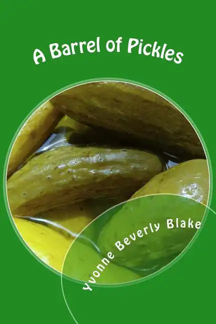 A Barrel of Pickles: Short Stories and Poems for Teens - Paperback