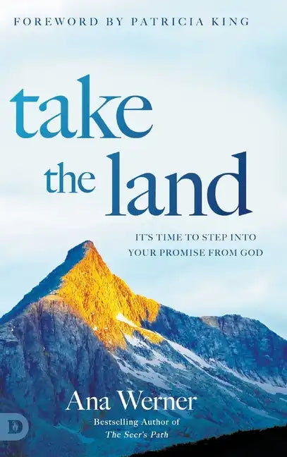 Take the Land: It's Time to Step Into Your Promise from God - Hardcover