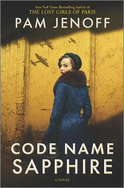 Code Name Sapphire: A World War 2 Novel - Hardcover