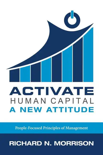 Activate Human Capital: A New Attitude - Paperback