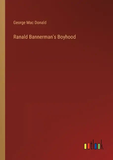 Ranald Bannerman's Boyhood - Paperback