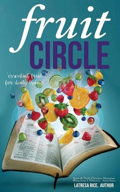 Fruit Circle: Essential Fruit for Daily Living - Paperback