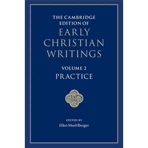 The Cambridge Edition of Early Christian Writings - Paperback