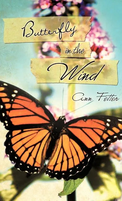 Butterfly in the Wind - Hardcover