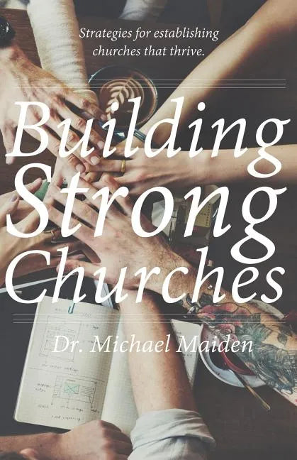 Building Strong Churches - Paperback