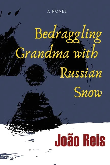 Bedraggling Grandma with Russian Snow - Paperback