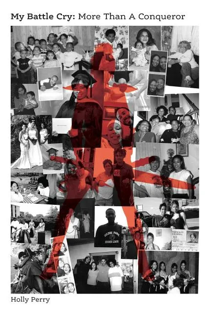 My Battle Cry: More Than A Conqueror - Paperback