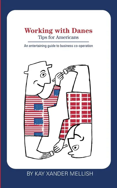 Working with Danes: Tips for Americans - Paperback
