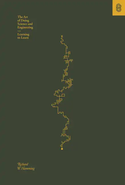 The Art of Doing Science and Engineering: Learning to Learn - Hardcover