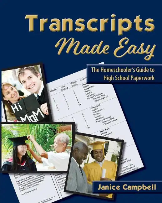 Transcripts Made Easy: The Homeschooler's Guide to High School Paperwork - Paperback
