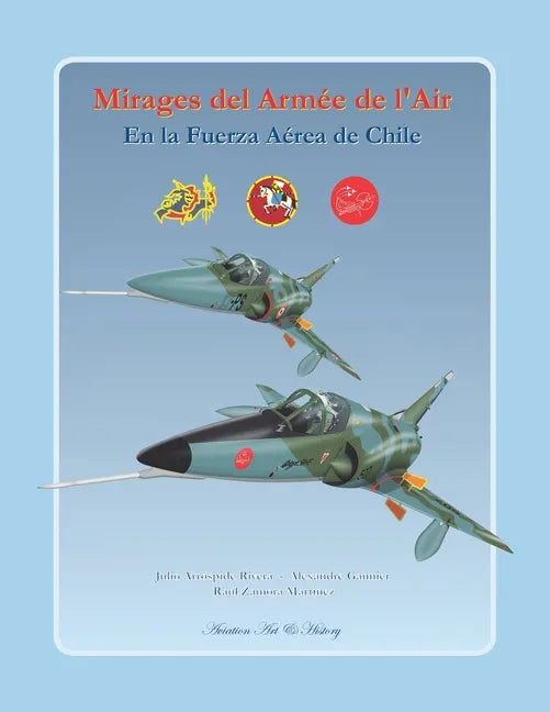 Mirages del Armée de l'Air en la Fuerza Aérea de Chile - Paperback