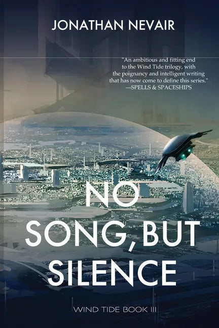 No Song, but Silence (Wind Tide Book 3) - Paperback