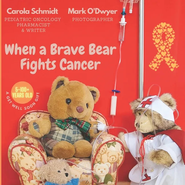 When a Brave Bear Fights Cancer: A get well soon gift - Paperback