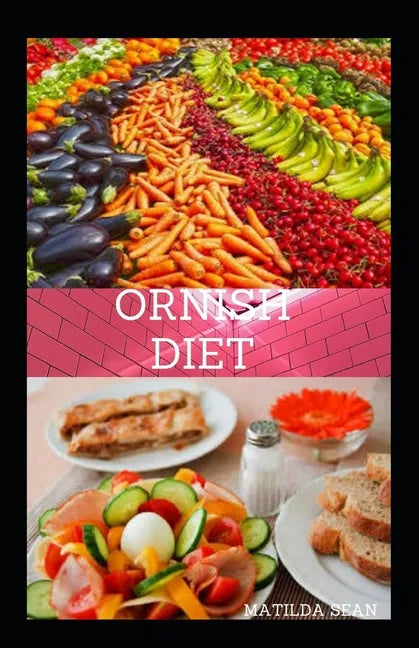 Ornish Diet: Reverse heart diet diseases without drugs or surgery - Paperback