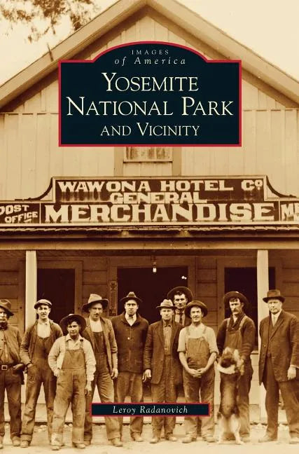 Yosemite National Park and Vicinity - Hardcover
