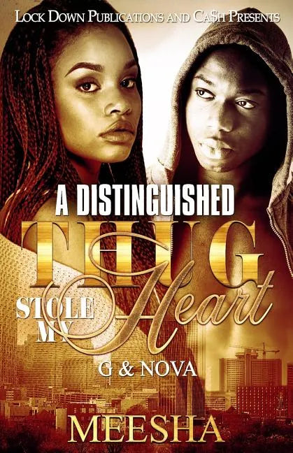 A Distinguished Thug Stole My Heart: G & Nova - Paperback