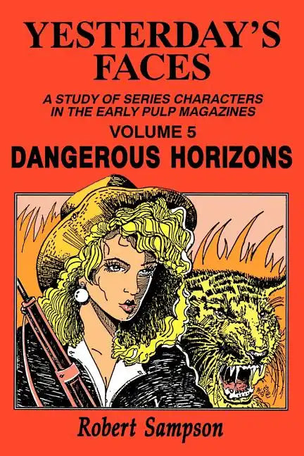 Yesterday's Faces, Volume 5: Dangerous Horizons - Paperback