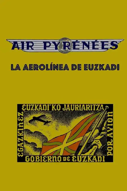 Air Pyrenees: La Aerolínea de Euzkadi - Paperback