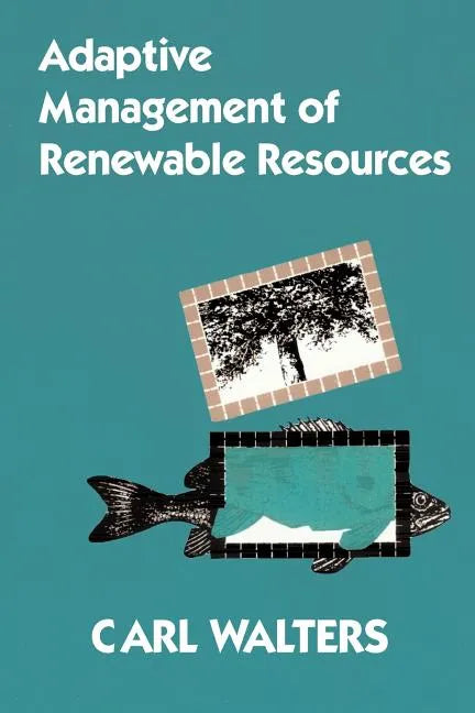 Adaptive Management of Renewable Resources - Paperback