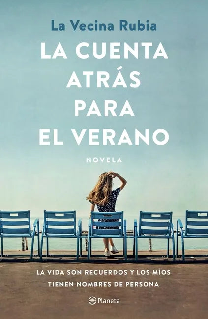 La Cuenta Atrás Para El Verano: La Vida Son Recuerdos Y Los Míos Tienen Nombre de Persona - Paperback