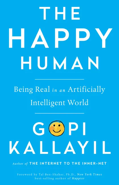 Happy Human: Being Real in an Artificially Intelligent World - Paperback