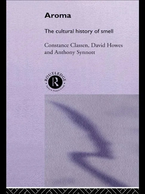 Aroma: The Cultural History of Smell - Paperback