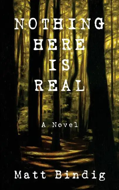 Nothing Here is Real - Paperback