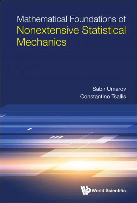 Mathematical Foundations of Nonextensive Statistical Mechanics - Hardcover